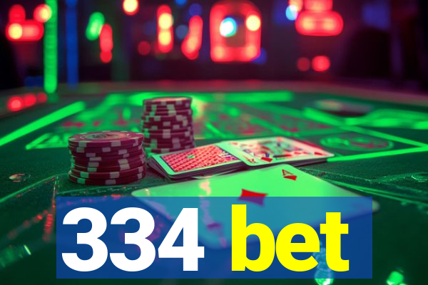334 bet